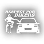 Respect For Bikers Araba Sticker 17x17 Cm Beyaz
