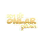 Sen de Onlar Gibisin Araba Sticker 17x17 Cm Gold