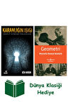 Karanlığın Işığı + Geometri + Dünya Klasiği Hediye