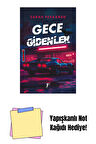 Gece Gidenler + Yapışkanlı Not Kağıdı