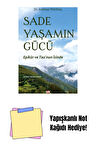 Sade Yaşamın Gücü + Yapışkanlı Not Kağıdı
