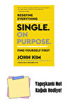 Single On Purpose: Redefine Everything. Find Yourself First. + Yapışkanlı Not Kağıdı