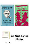 Sartre ve Kurmaca + Tuhaf Bir Yılbaşı Öyküsü + Bir Noel Şarkısı
