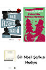 Batı Felsefesi Tarihi 3. Cilt + Tuhaf Bir Yılbaşı Öyküsü + Bir Noel Şarkısı