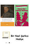 Chaucer + Tuhaf Bir Yılbaşı Öyküsü + Bir Noel Şarkısı