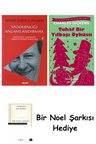 Modernliği Anlamlandırmak + Tuhaf Bir Yılbaşı Öyküsü + Bir Noel Şarkısı