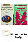 Kardeş Türküler + Tuhaf Bir Yılbaşı Öyküsü + Bir Noel Şarkısı