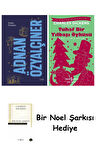Adnan Özyalçıner - Toplu Öyküler (Ciltli) + Tuhaf Bir Yılbaşı Öyküsü + Bir Noel Şarkısı