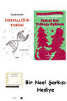 Sosyalliğin Evrimi + Tuhaf Bir Yılbaşı Öyküsü + Bir Noel Şarkısı