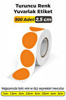 Yuvarlak Kesim Turuncu Renk Etiket - 2,5cm 500 Adet