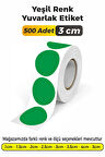 Yuvarlak Kesim Yeşil Renk Etiket - 3cm 500 Adet