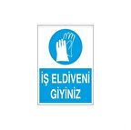 İş Eldiveni Giyiniz Uyarı Levhası