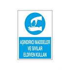 Aşındırıcı Maddeler Ve Sıvılar Eldiven Kullan Uyarı Levhası