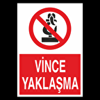 Vince Yaklaşma Uyarı Levhası