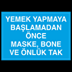 Yemek Yapmaya Başlamadan Önce Maske Bone Ve Önlük Tak Uyarı Levhası