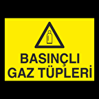 Basınçlı Gaz Tüpleri Uyarı Levhası