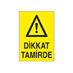 Dikkat Tamirde Uyarı Levhası