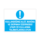 Kullandıgınız Alet, Makine Uyarı Levhası