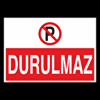 Durulmaz Uyarı Levhası