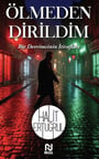 Ölmeden Dirildim