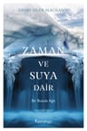 Zaman ve Suya Dair
