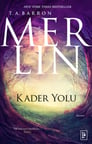 Merlin 4. Kitap - Kader Yolu