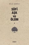 Sufi Aşk ve Ölüm