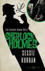 Sherlock Holmes - Sessiz Kurban