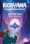 İsoryama Uzaydan Gelen Dostlar