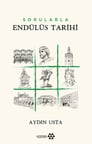 Sorularla Endülüs Tarihi