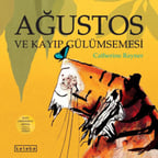 Ağustos ve Kayıp Gülümsemesi