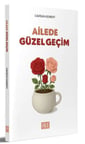 Ailede Güzel Geçim