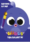 Giligilis Yolculukta - Boyama Kitabı Serisi