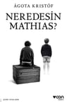 Neredesin Mathias?