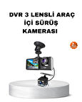 Üç Kameralı Araç İçi Kayıt Sistemi Full HD Gece Görüşlü ve G-Sensör Destekli