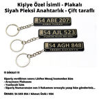 Kişiye özel İsimli - Plakalı - Siyah Pleksi Anahtarlık - Çift taraflı