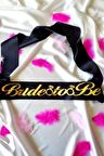 Bride To Be Yazılı Yaldızlı Kuşak Bekarlığa Veda Partisi Konsepti Kuşağı