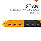 Oval Hız Kesici PPC Set, Yol Kasisi 8 Metre