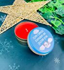 İşim Olmaz Benden De Güzeli Yok Tasarımlı Kokulu Teneke Mum