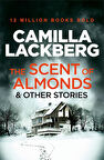 The Scent of Almonds and Other Stories  -Camilla Lackberg