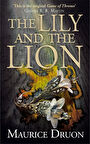 The Lily and the Lion: The Accursed Kings, Book 6  -Maurice Druon