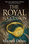 The Royal Succession: The Accursed Kings, Book 4  -Maurice Druon