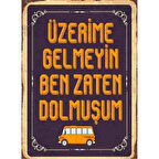 Üzerime Gelmeyin Kaçtı Ahşap Retro Vintage Poster