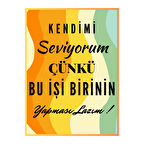 Kendimi Seviyorum Çünkü Bu İşi Birinin Yapması Lazım Yazılı Ahşap Retro Poster Tablo