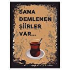 Sana Demlenen Şiirler Var Retro Ahşap Poster Tablo | Romantik Çay Temalı Dekor