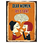 Dear Women Let's Talk Temalı Retro Ahşap Poster Tablo | Kadın Dayanışma Dekoru
