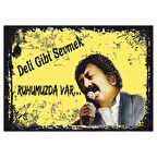 Deli Gibi Sevmek Ruhumuzda Var Temalı Sarı Arabesk Ahşap Retro Poster Tablo