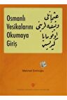Osmanlı Vesikalarını Okumaya Giriş