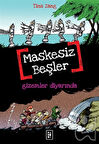 Maskesiz Beşler 4 - Gizemler Diyarında