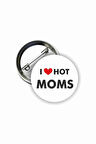 I Love Hot Moms Buton Rozet